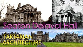 Seaton Delaval Hall | Tartarian Architecture