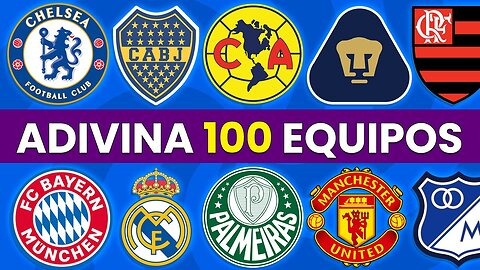 Adivina 100 CLUBES de Fútbol por el Escudo ⚽🧐🏆| Equipos del Mundo 🌎