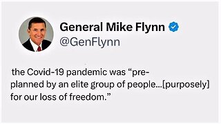 Breaking! Gen Flynn, "Covid-19 was pre-planned by an elite group [purposely] to take our freedom!"