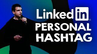 5 ideas to create your personal LinkedIn hashtag | Tim Queen