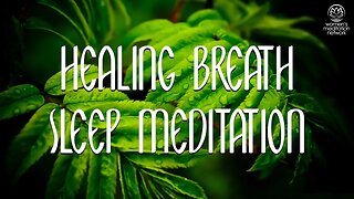 Healing Breath // Sleep Meditation for Women