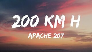 Apache 207 - 200 km/h (Lyrics)