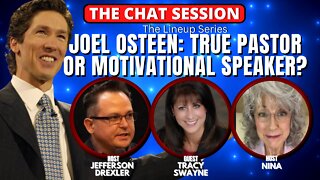 JOEL OSTEEN: TRUE PASTOR OR MOTIVATIONAL SPEAKER? - THE LINEUP | THE CHAT SESSION