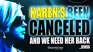 We need Karen Back!
