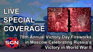 LIVE COVERAGE: Fireworks Light up Moscow Skyline for 78th Victory Day