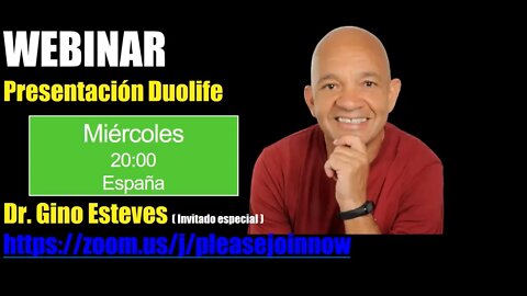 DuoLife, Presentación por GINO ESTEVES (Prof. Salud, Dr.)