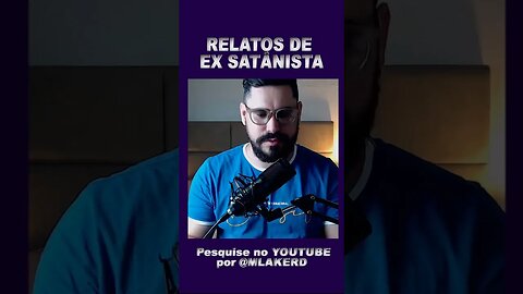 Relatos de um ex satanista parte04 #fimdostempos😱😱 #fatoscuriosos #revelação #shortsvideo