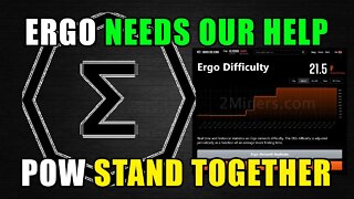 GPU Miners Call To ACTION!!! ERGO Needs Our Help