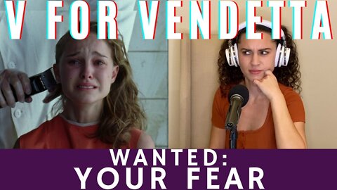 WANTED: Your Fear | V For Vendetta