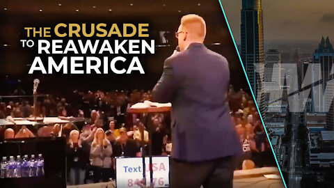 THE CRUSADE TO REAWAKEN AMERICA