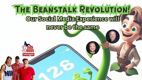 The Beanstalk Revolution! Our Social Media Experience will never be the same.