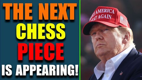 THE NEXT CHESS PIECE IS APPEARING!! THE [DS] LOST NARRATIVE & POWER, BIG MOVE - TRUMP NEWS