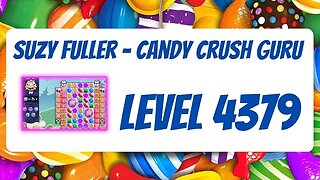 Candy Crush Level 4379 Talkthrough, 37 Moves 0 Boosters