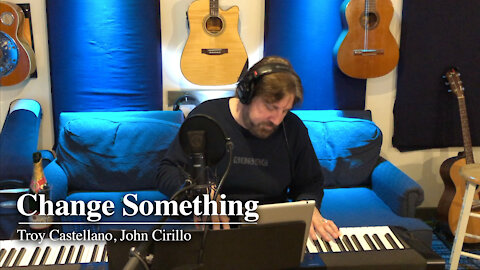 New Year's Resolutions? Change Something by Nashville Songwriter Troy Castellano