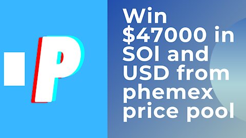 Win $47000 in SOl and USD from phemex price pool