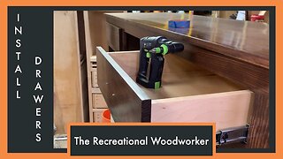 How To Install Custom Drawers || Dailey Woodworks - The Recreational Woodworker