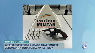 Homicídio em Aimorés: Suspeitos Presos e Arma Usada em Morte de Homem na Zona Rural Apreendida.