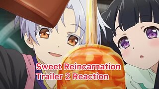 Sweet Reincarnation Trailer 2 Reaction