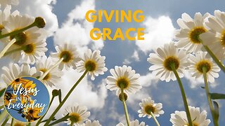 Giving Grace