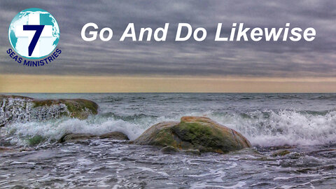 Go and Do Likewise