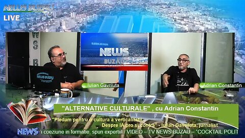 TV NEWS BUZAU ALTERNATIVE CULTURALE, cu Adrian Constantin Pledam pentru o verticalitate a culturii
