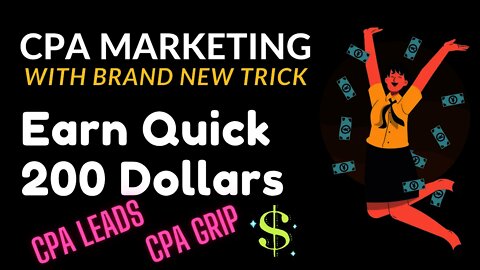 EARN QUICK 200 Dollars With CPA Marketing, How to start CPA marketing for beginners, CPA Marketing