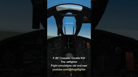 F-8E Crusader: Double Kill