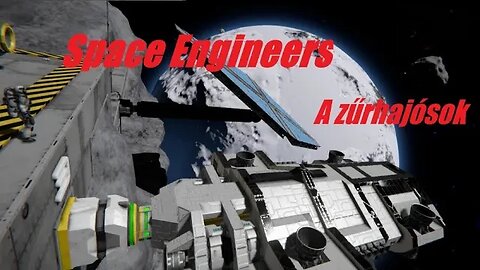 Space Engineers: A Zűrhajósok