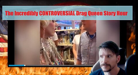 The incredibly CONTROVERSIAL Drag Queen Story Hour