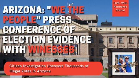 🔴 LIVE: Arizona "We The People" - Press Conference at AZ State Capitol With Witnesses 12/30/20