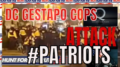 MAKES ME SICK #DCCOPS GESTAPO UNIT ATTACKS #PATRIOTS PROTECTS ANTIFA