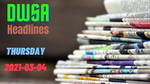 Daily Wrap SA Headlines Thursday 2021-03-04
