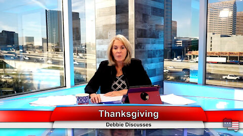 Thanksgiving | Debbie Discusses 11.23.21