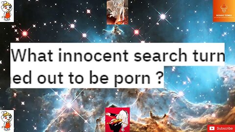 What innocent search turned out to be porn ?