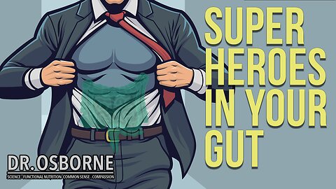 Superheroes In Your Gut!
