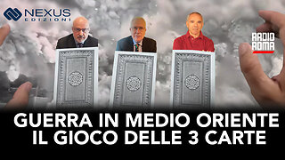 LA GUERRA IN MEDIO ORIENTE E IL GIOCO DELLE 3 CARTE (Con Roberto Pecchioli, Pino Nicotri e Paolo Gila)