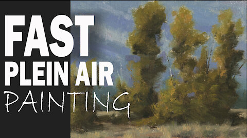 FAST PLEIN AIR PAINTING