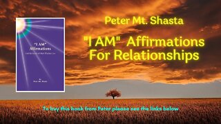 I AM Affirmations for Relationships | Peter Mt Shasta | I Am Affirmations Guided Meditation Audio