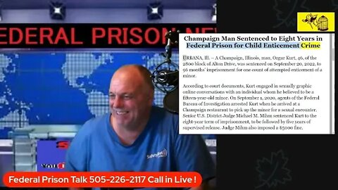 Federal Prison Talk Live - Latest News on Fed Cases - Call in Live 505-226-2117