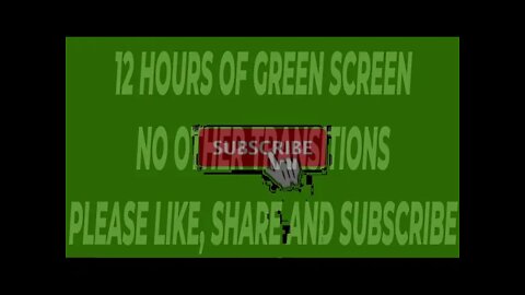 Total Green Screen - 12 Hours - Enjoy!