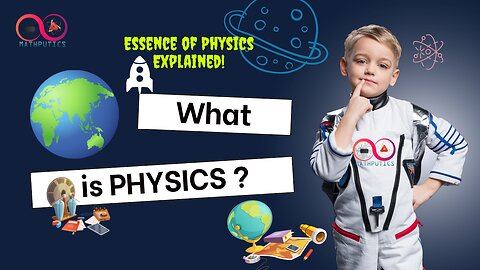 WHAT IS PHYSICS? | Essence of Physics Explained!