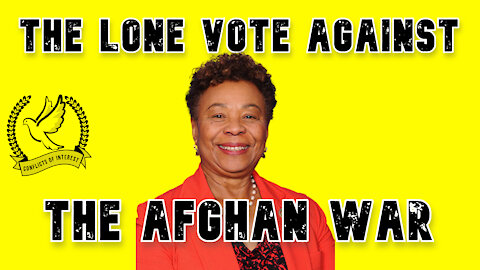 Congresswoman Barbara Lee Was the Lone “No” Vote Against the Afghan War