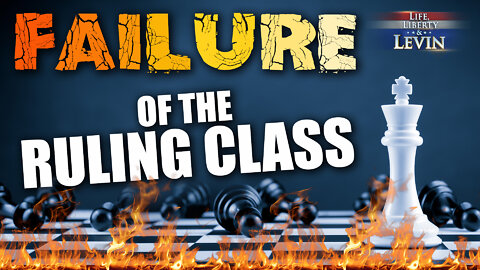 Failure of the Ruling Class