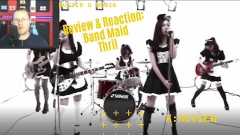 Review and Reaction; Band Maid Thrill