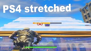 So I stretched my resolution on ps4 Fortnite...