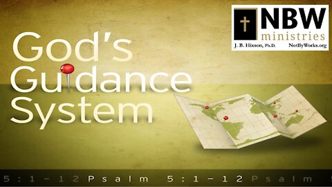 God's Guidance System (Psalm 5)