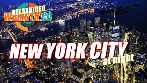 NEW YORK CITY AT NIGHT - watch this wonderful stunning city by night