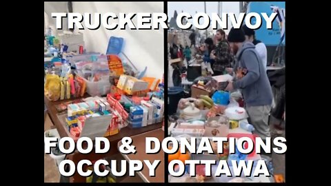 Convoy Supporters Bring Piles of Free Food & Donations to Help the Truckers in Ottawa | Feb 4th 2022