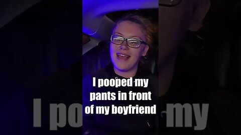 Embarrassed: I pooped my pants in front of my boyfriend!