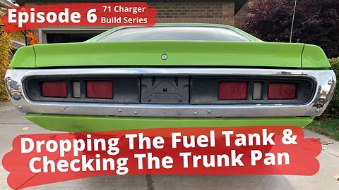 1971 Dodge Charger Restoration Episode 6 - Dropping The Tank And Check The Trunk Pan.